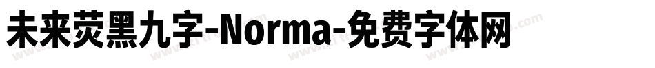 未来荧黑九字-Norma字体转换