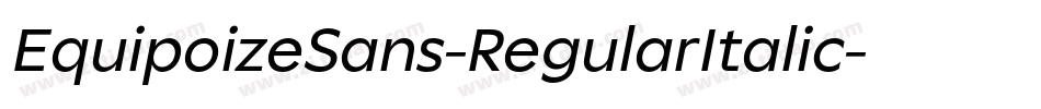 EquipoizeSans-RegularItalic字体转换