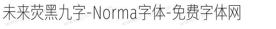 未来荧黑九字-Norma字体字体转换