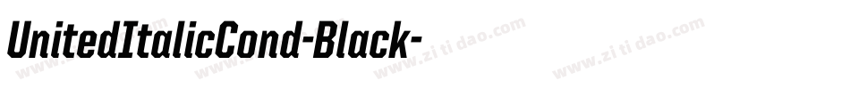 UnitedItalicCond-Black字体转换