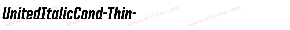 UnitedItalicCond-Thin字体转换