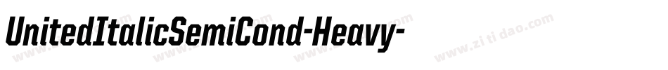 UnitedItalicSemiCond-Heavy字体转换