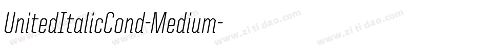 UnitedItalicCond-Medium字体转换