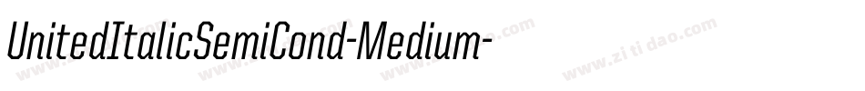 UnitedItalicSemiCond-Medium字体转换