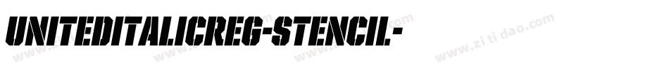 UnitedItalicReg-Stencil字体转换