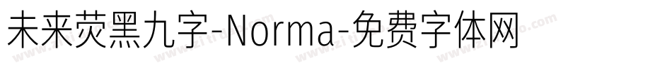 未来荧黑九字-Norma字体转换