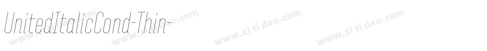 UnitedItalicCond-Thin字体转换