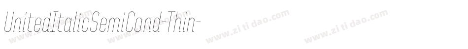 UnitedItalicSemiCond-Thin字体转换