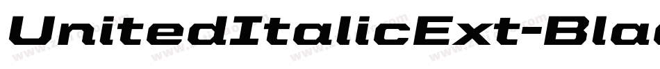 UnitedItalicExt-Black字体转换