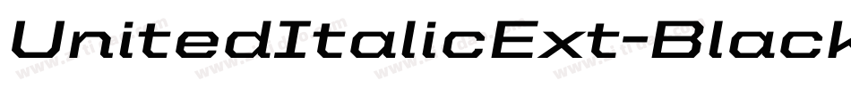 UnitedItalicExt-Black字体转换