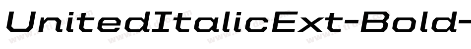 UnitedItalicExt-Bold字体转换