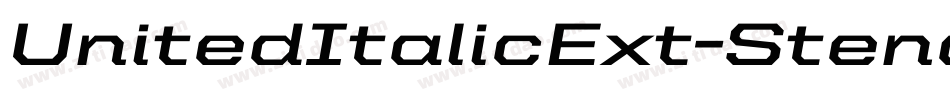 UnitedItalicExt-Stencil字体转换