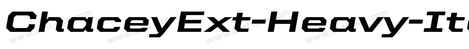 ChaceyExt-Heavy-Italic字体转换