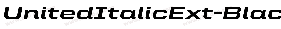 UnitedItalicExt-Black字体转换