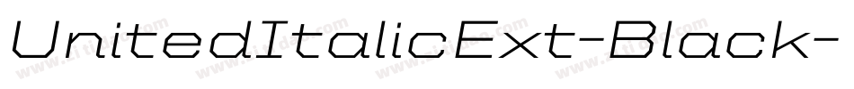 UnitedItalicExt-Black字体转换