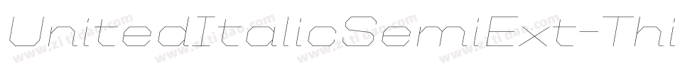 UnitedItalicSemiExt-Thin字体转换
