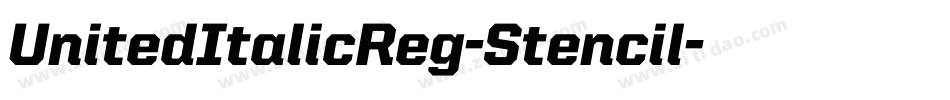 UnitedItalicReg-Stencil字体转换