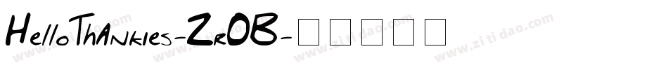 HelloThankies-ZrOB字体转换