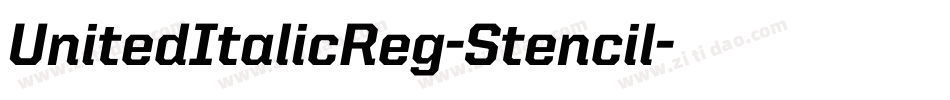 UnitedItalicReg-Stencil字体转换