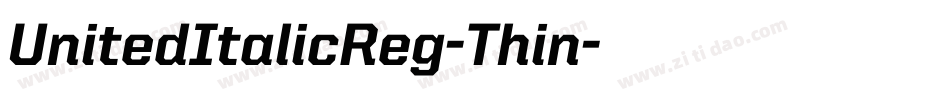 UnitedItalicReg-Thin字体转换
