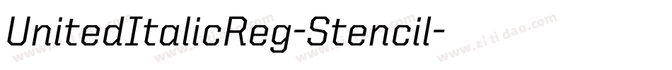 UnitedItalicReg-Stencil字体转换