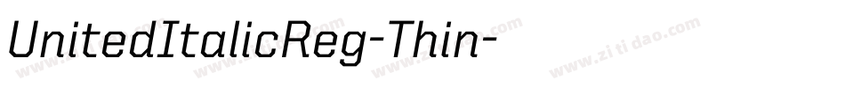 UnitedItalicReg-Thin字体转换