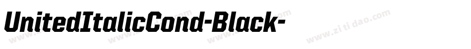 UnitedItalicCond-Black字体转换