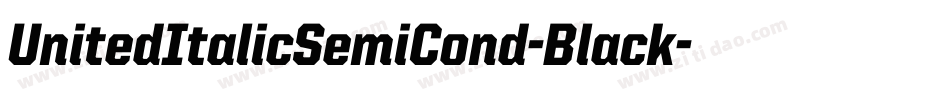 UnitedItalicSemiCond-Black字体转换