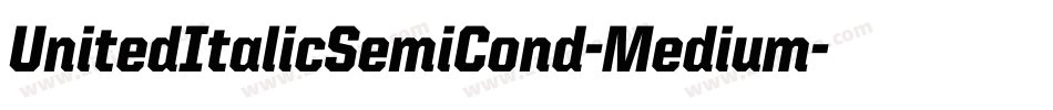 UnitedItalicSemiCond-Medium字体转换
