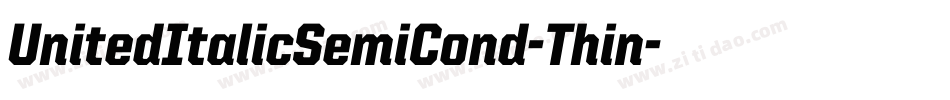UnitedItalicSemiCond-Thin字体转换