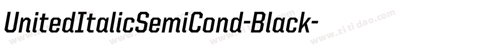 UnitedItalicSemiCond-Black字体转换