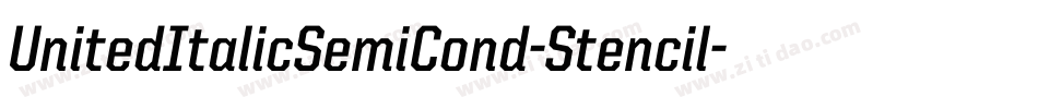 UnitedItalicSemiCond-Stencil字体转换
