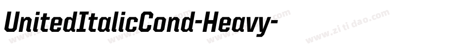 UnitedItalicCond-Heavy字体转换