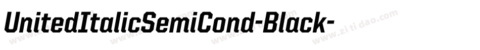 UnitedItalicSemiCond-Black字体转换
