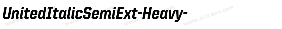 UnitedItalicSemiExt-Heavy字体转换