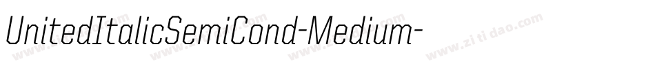 UnitedItalicSemiCond-Medium字体转换