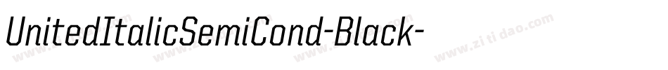 UnitedItalicSemiCond-Black字体转换