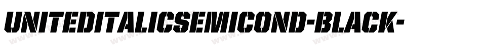 UnitedItalicSemiCond-Black字体转换
