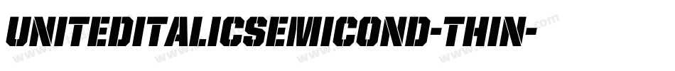 UnitedItalicSemiCond-Thin字体转换