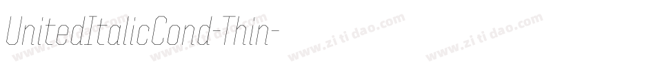 UnitedItalicCond-Thin字体转换