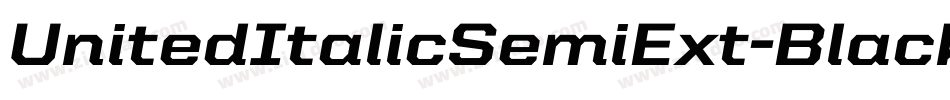 UnitedItalicSemiExt-Black字体转换