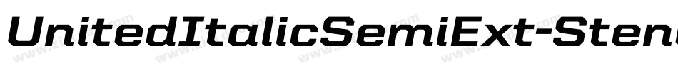 UnitedItalicSemiExt-Stencil字体转换