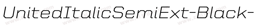 UnitedItalicSemiExt-Black字体转换
