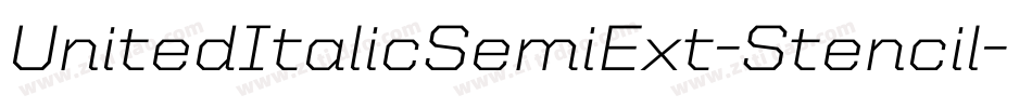 UnitedItalicSemiExt-Stencil字体转换
