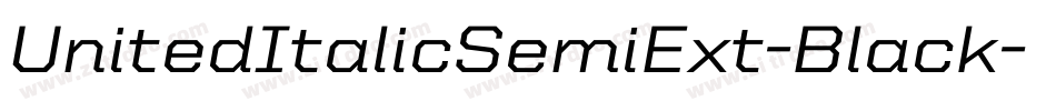 UnitedItalicSemiExt-Black字体转换