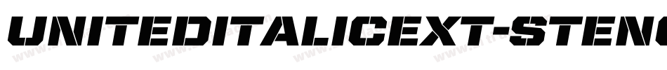 UnitedItalicExt-Stencil字体转换