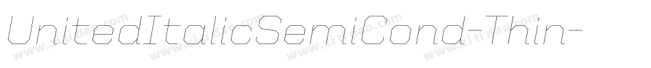 UnitedItalicSemiCond-Thin字体转换
