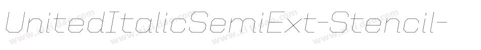 UnitedItalicSemiExt-Stencil字体转换
