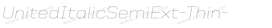 UnitedItalicSemiExt-Thin字体转换