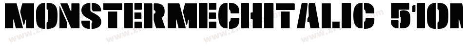 MonsterMechItalic-51OMv字体转换